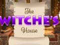                                                                     The Witches' House ﺔﺒﻌﻟ