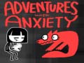                                                                     Adventures With Anxiety! ﺔﺒﻌﻟ