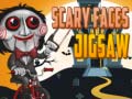                                                                     Scary Faces Jigsaw   ﺔﺒﻌﻟ