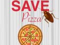                                                                     Save Pizza ﺔﺒﻌﻟ