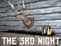                                                                     The 3rd Night ﺔﺒﻌﻟ