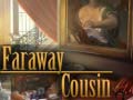                                                                     Faraway Cousin ﺔﺒﻌﻟ