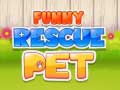                                                                     Funny Rescue Pet ﺔﺒﻌﻟ