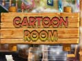                                                                     Cartoon Room ﺔﺒﻌﻟ