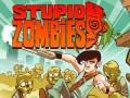                                                                     Stupid Zombies ﺔﺒﻌﻟ