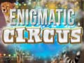                                                                     Enigmatic Circus ﺔﺒﻌﻟ