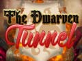                                                                     The Dwarven Tunnel ﺔﺒﻌﻟ
