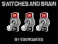                                                                     Switches and Brain ﺔﺒﻌﻟ