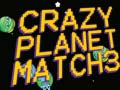                                                                     Crazy Planet Match 3 ﺔﺒﻌﻟ