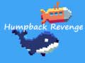                                                                     Humpback Revenge ﺔﺒﻌﻟ