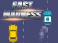                                                                     Fast Madness ﺔﺒﻌﻟ