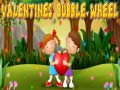                                                                     Valentines Bubble Wheel ﺔﺒﻌﻟ