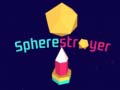                                                                     Spherestroyer ﺔﺒﻌﻟ