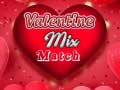                                                                     Valentine Mix Match ﺔﺒﻌﻟ