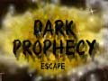                                                                     Dark Prophecy Escape ﺔﺒﻌﻟ