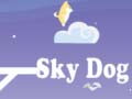                                                                     Sky Dog ﺔﺒﻌﻟ