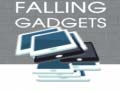                                                                     Falling Gadgets ﺔﺒﻌﻟ