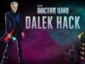                                                                     Doctor Who Dalek Hack ﺔﺒﻌﻟ