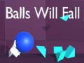                                                                     Balls Will Fall ﺔﺒﻌﻟ