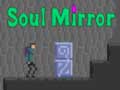                                                                     Soul Mirror ﺔﺒﻌﻟ