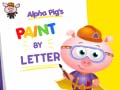                                                                     Alpha Pig`s Paint By Letter ﺔﺒﻌﻟ
