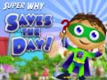                                                                     Super Why Saves the Day ﺔﺒﻌﻟ