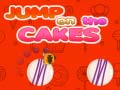                                                                     Jump on the Cakes ﺔﺒﻌﻟ