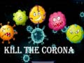                                                                     Kill The Corona ﺔﺒﻌﻟ