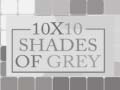                                                                     10x10 Shades of Grey ﺔﺒﻌﻟ