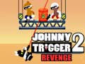                                                                     Johnny Trigger 2 Revenge ﺔﺒﻌﻟ