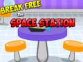                                                                     Break Free Space Station ﺔﺒﻌﻟ