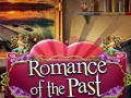                                                                     Romance of the Past ﺔﺒﻌﻟ