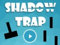                                                                     Shadow Trap ﺔﺒﻌﻟ