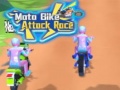                                                                     Moto Bike Attack Race  ﺔﺒﻌﻟ