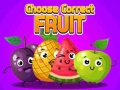                                                                     Choose Correct Fruit ﺔﺒﻌﻟ