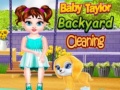                                                                     Baby Taylor Backyard Cleaning ﺔﺒﻌﻟ