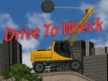                                                                     Drive To Wreck ﺔﺒﻌﻟ