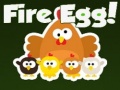                                                                     Fire Egg! ﺔﺒﻌﻟ