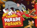                                                                     Tom and Jerry Parade Pranks ﺔﺒﻌﻟ