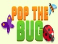                                                                     Pop the Bug ﺔﺒﻌﻟ