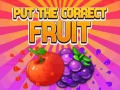                                                                     Put The Correct Fruit ﺔﺒﻌﻟ