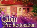                                                                     Cabin pre-restoration ﺔﺒﻌﻟ