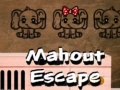                                                                     Mahout Escape ﺔﺒﻌﻟ