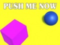                                                                     Push Me Now ﺔﺒﻌﻟ