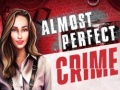                                                                     Almost Perfect Crime ﺔﺒﻌﻟ