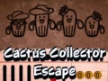                                                                     Cactus Collector Escape ﺔﺒﻌﻟ