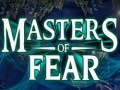                                                                     Masters of fear ﺔﺒﻌﻟ