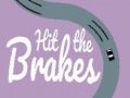                                                                     Hit the Brakes ﺔﺒﻌﻟ