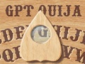                                                                     GPT Ouija ﺔﺒﻌﻟ