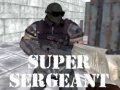                                                                     Super Sergeant ﺔﺒﻌﻟ